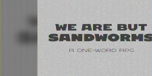 Cover image for We Are But Sandworms