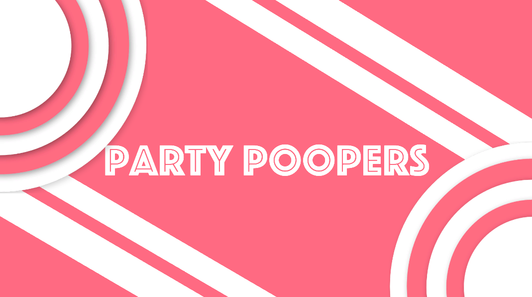 Party Poopers