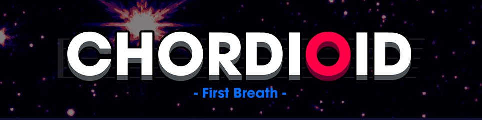 CHORDIOID: First Breath