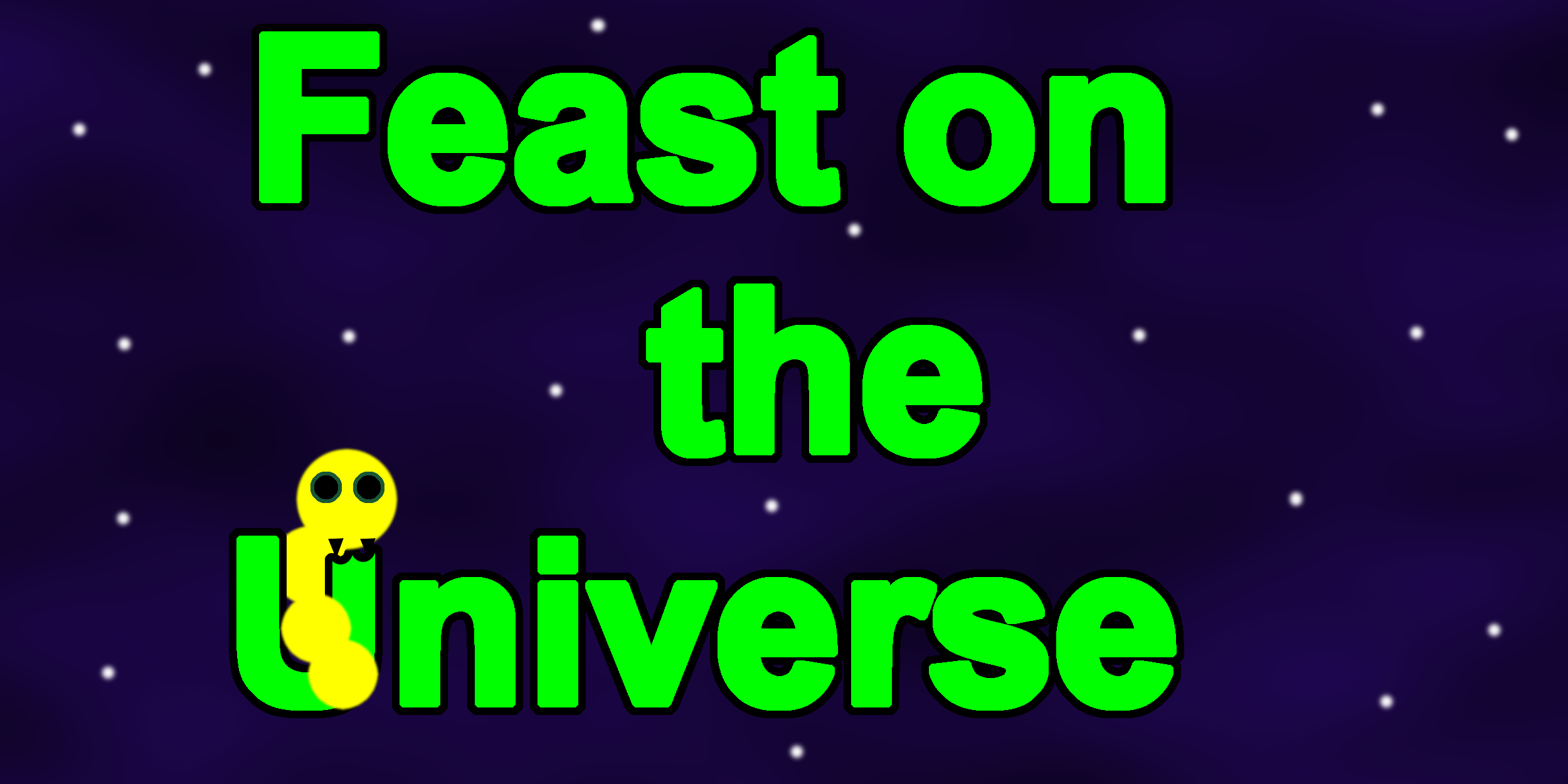 Feast On the Universe