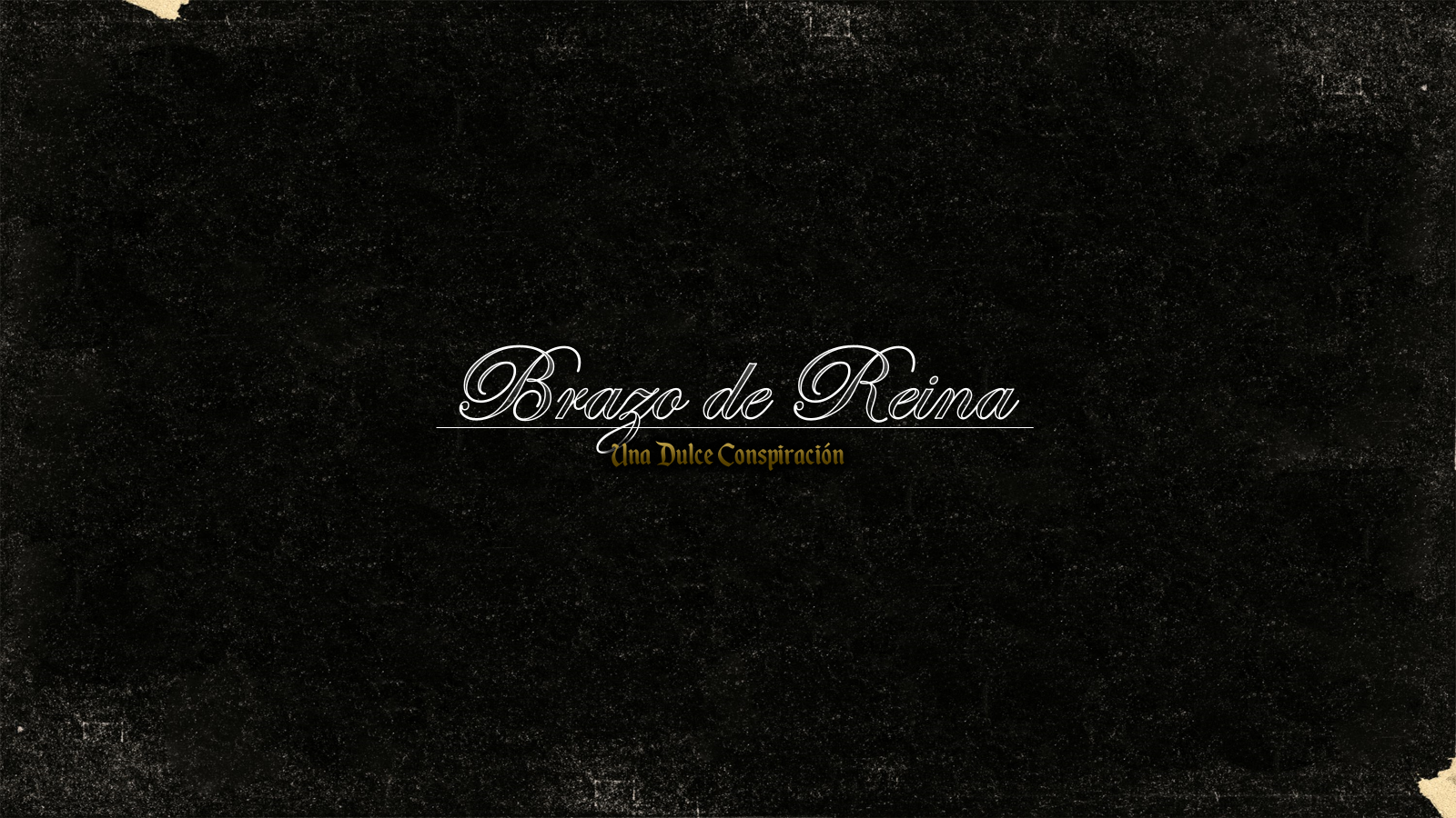 Brazo de Reina: Una Dulce Conspiración