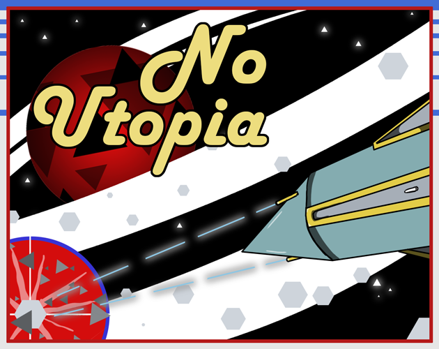 No Utopia: A PostModern Space RPG Tech Demo