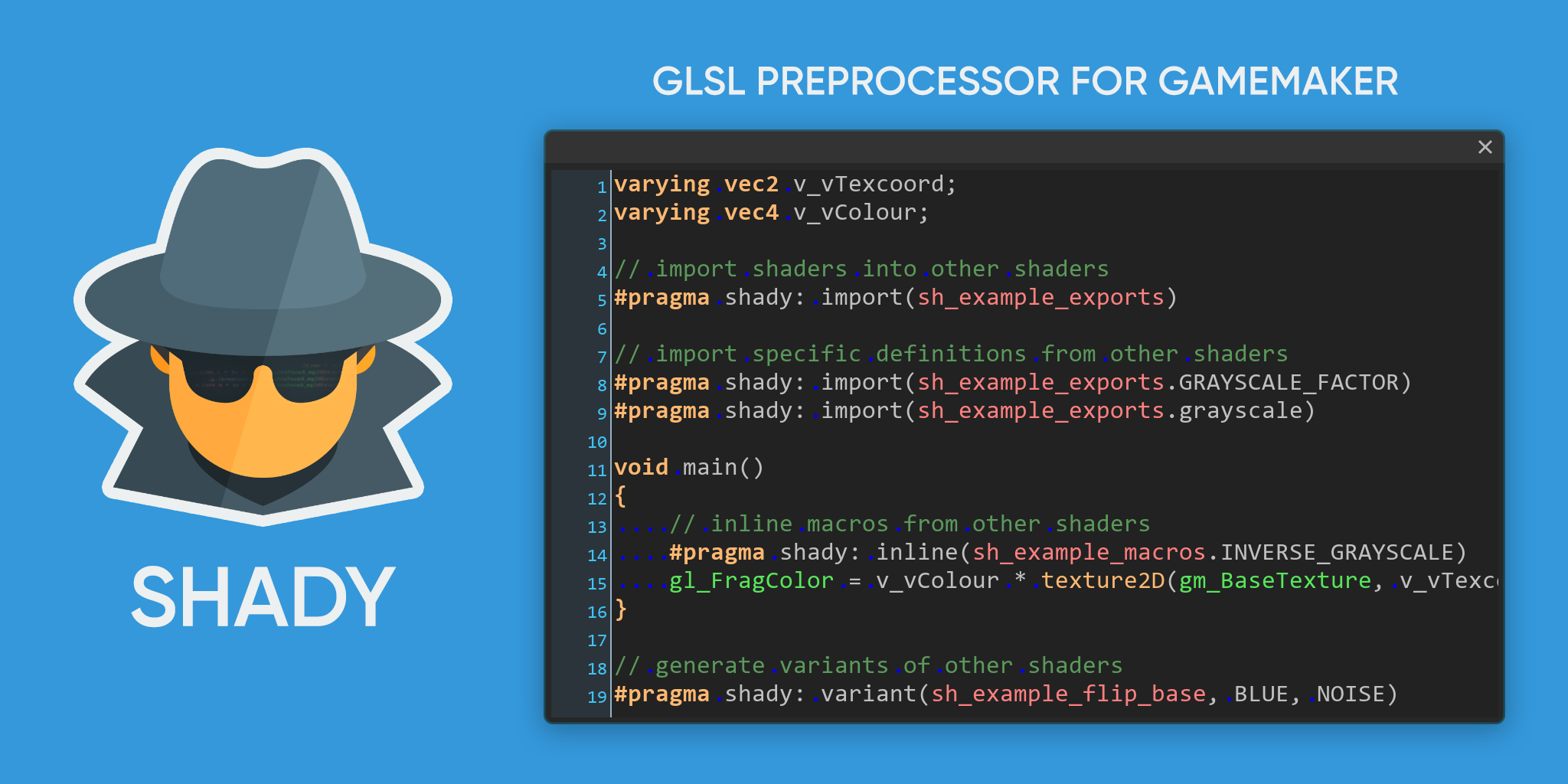 Shady – Shader Preprocessor for GameMaker