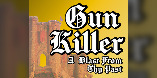Cover image for GUN KILLER: A Blast From Thy Past
