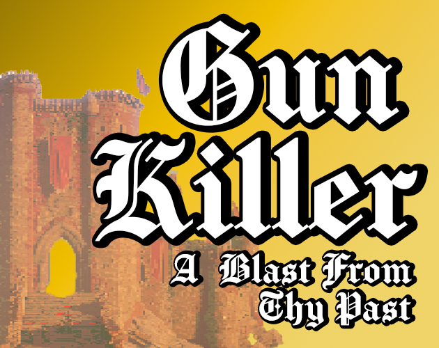 Cover image for GUN KILLER: A Blast From Thy Past