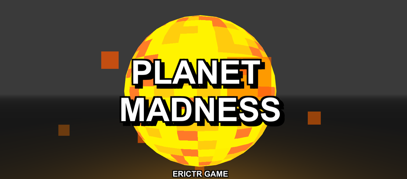 Planet Madness