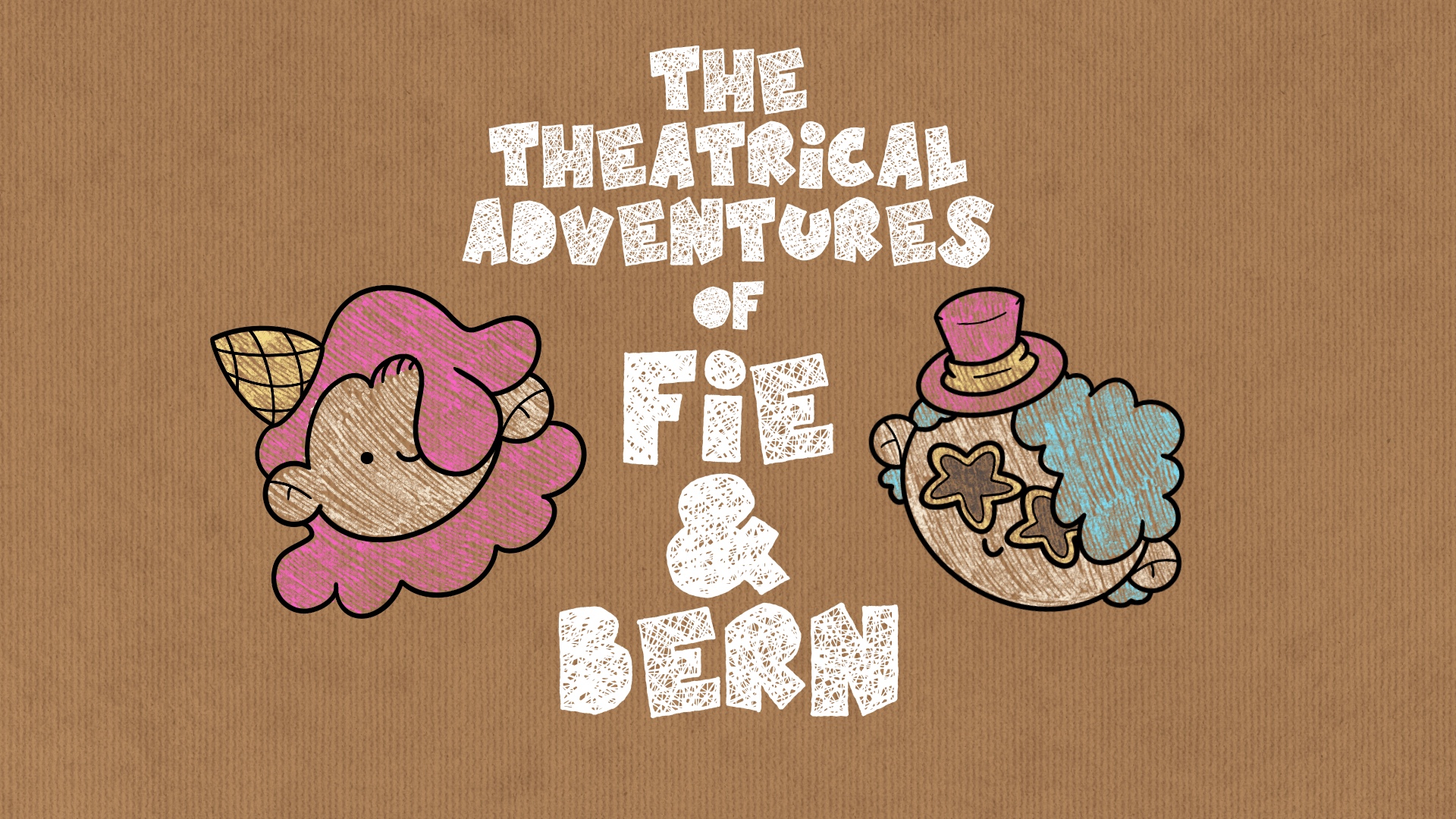 Theatrical Adventures with Fie and Bern