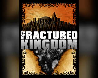 Fractured Kingdom   - Conspiracy and mysticism in the dark future. 