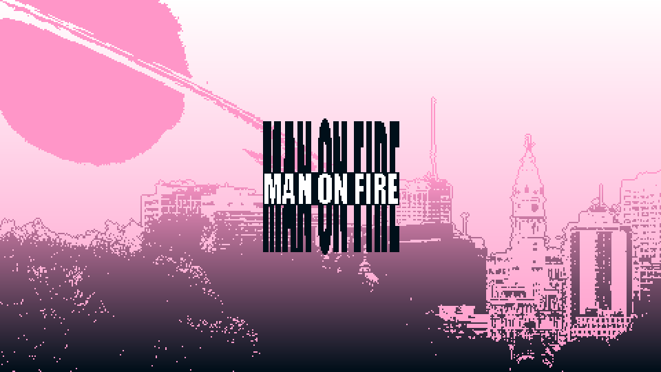 Man on Fire Demo