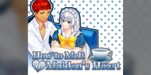 Cover image for How to Melt a Maiden's Heart
