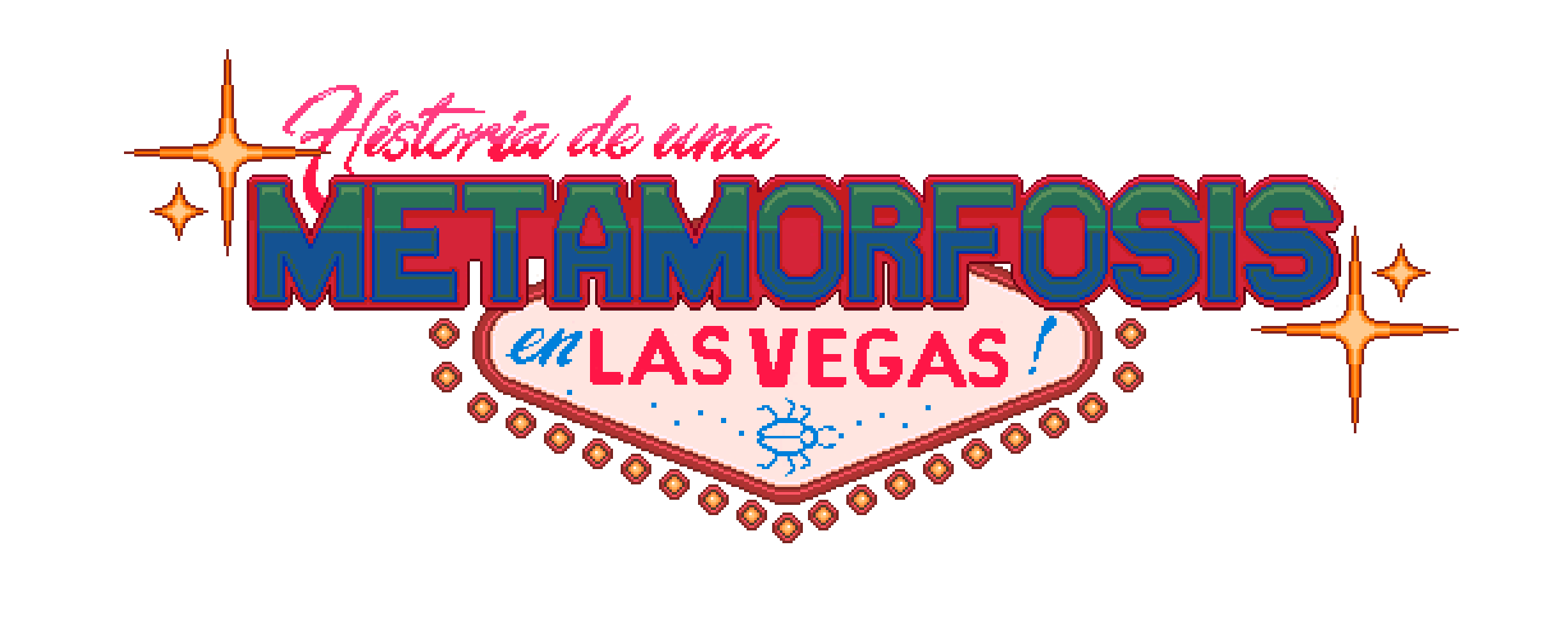 Historia de una Metamorfosis en Las Vegas