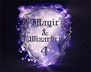 Magic & Wizardry 4