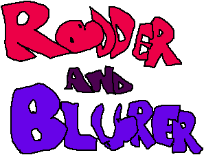 Rodder And Blurer