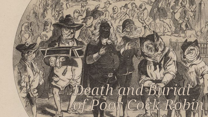Death and Burial of Poor Cock Robin