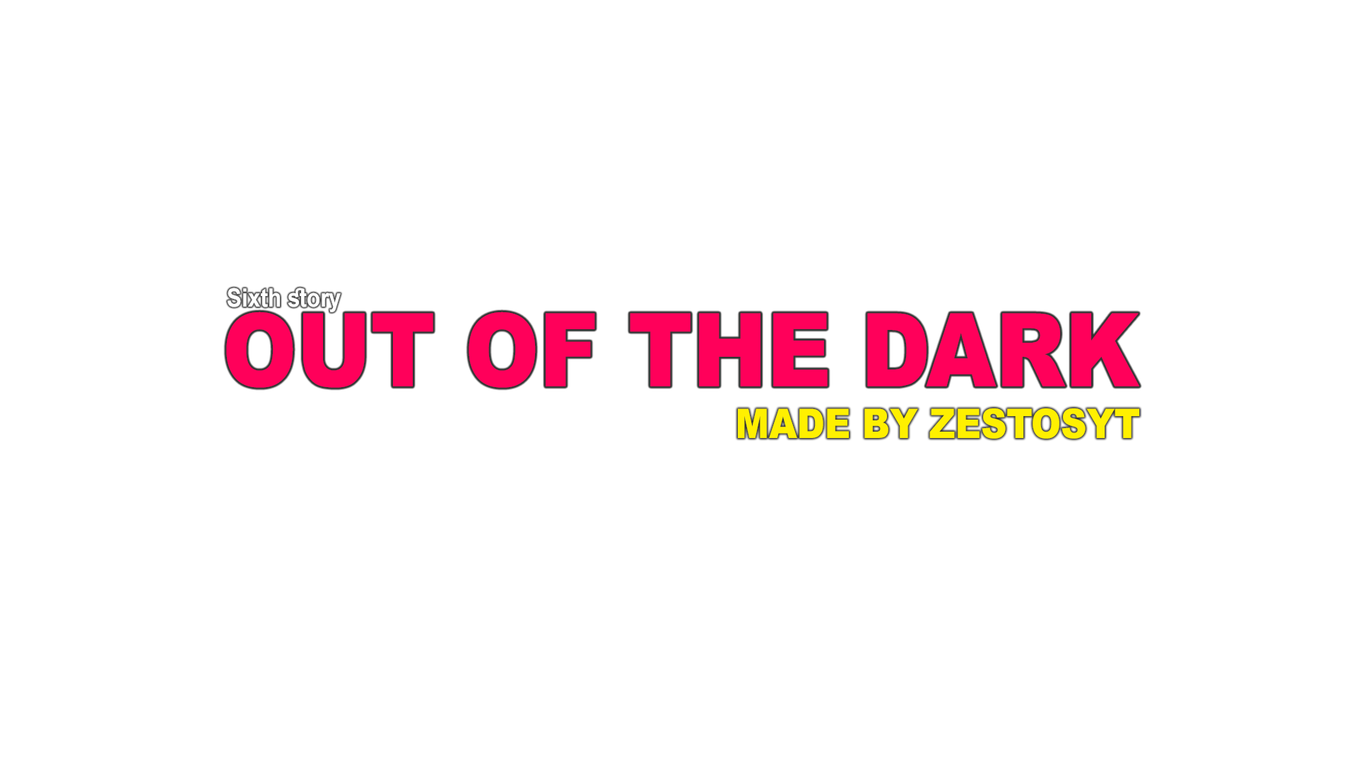 OUT OF THE DARK