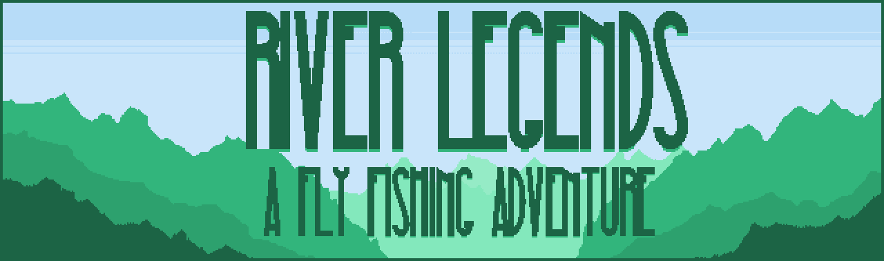 River Legends: A Fly Fishing Adventure