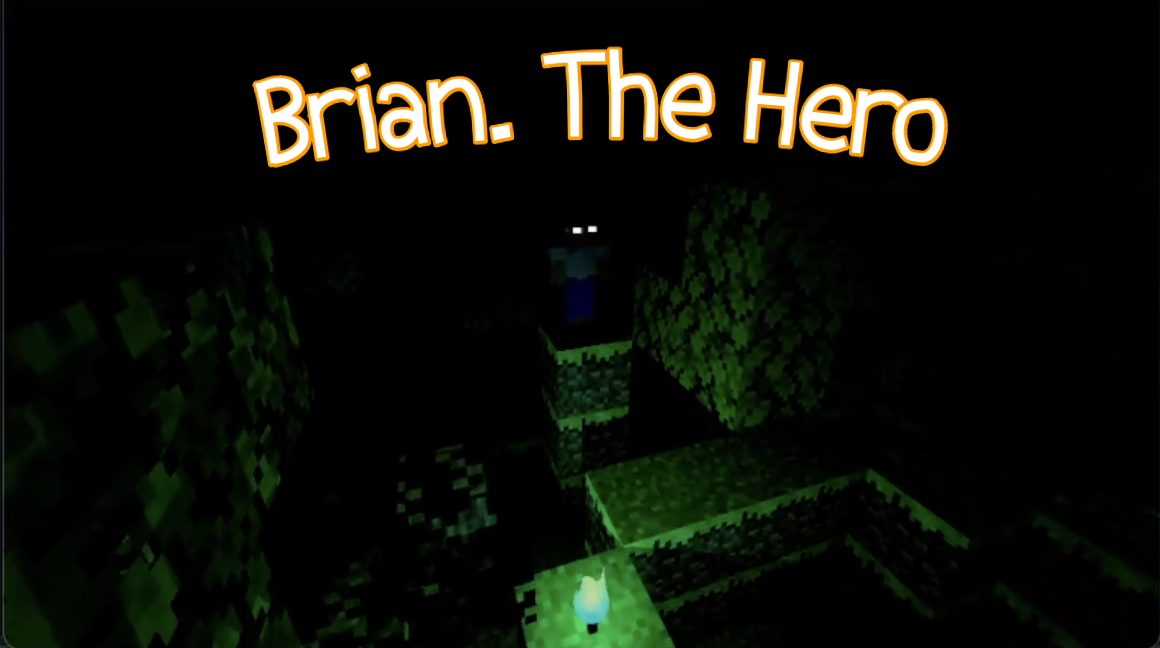 Brian. The Hero