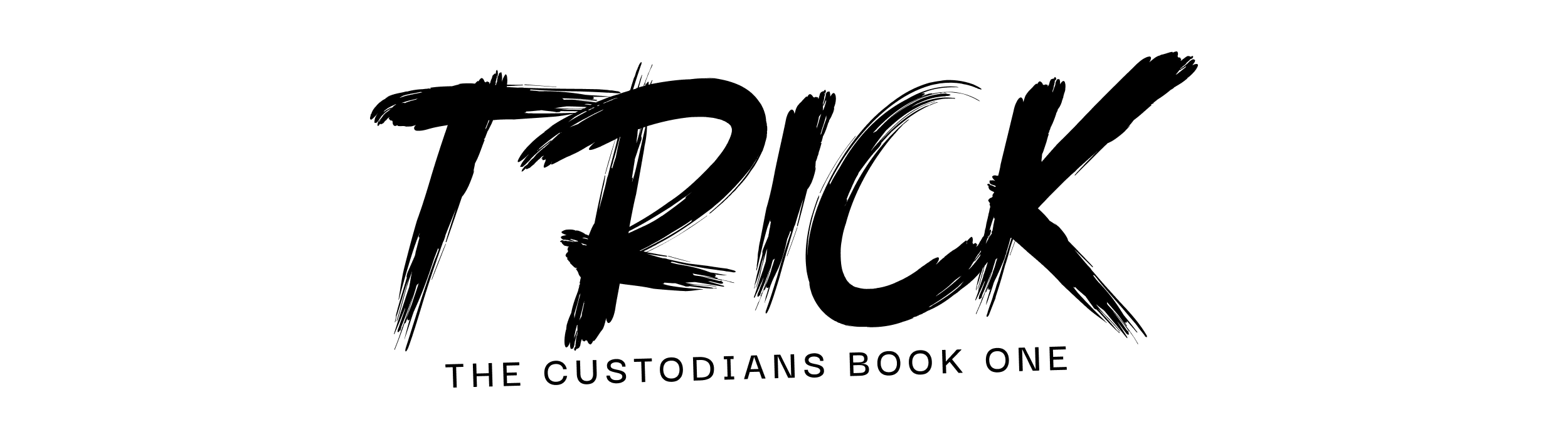 Trick (The Custodians Book #1)