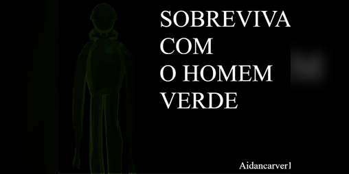 Cover image for Sobreviva Com O Homem Verde