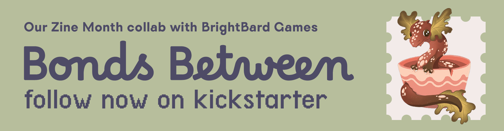 Follow the Kickstarter for Bonds Between