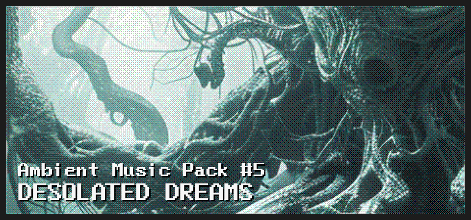 Desolated Dreams - Ambient Music Pack #5