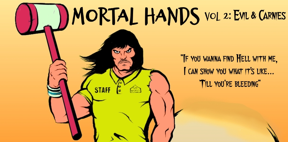 Mortal Hands: vol 2, Evil & Carnies