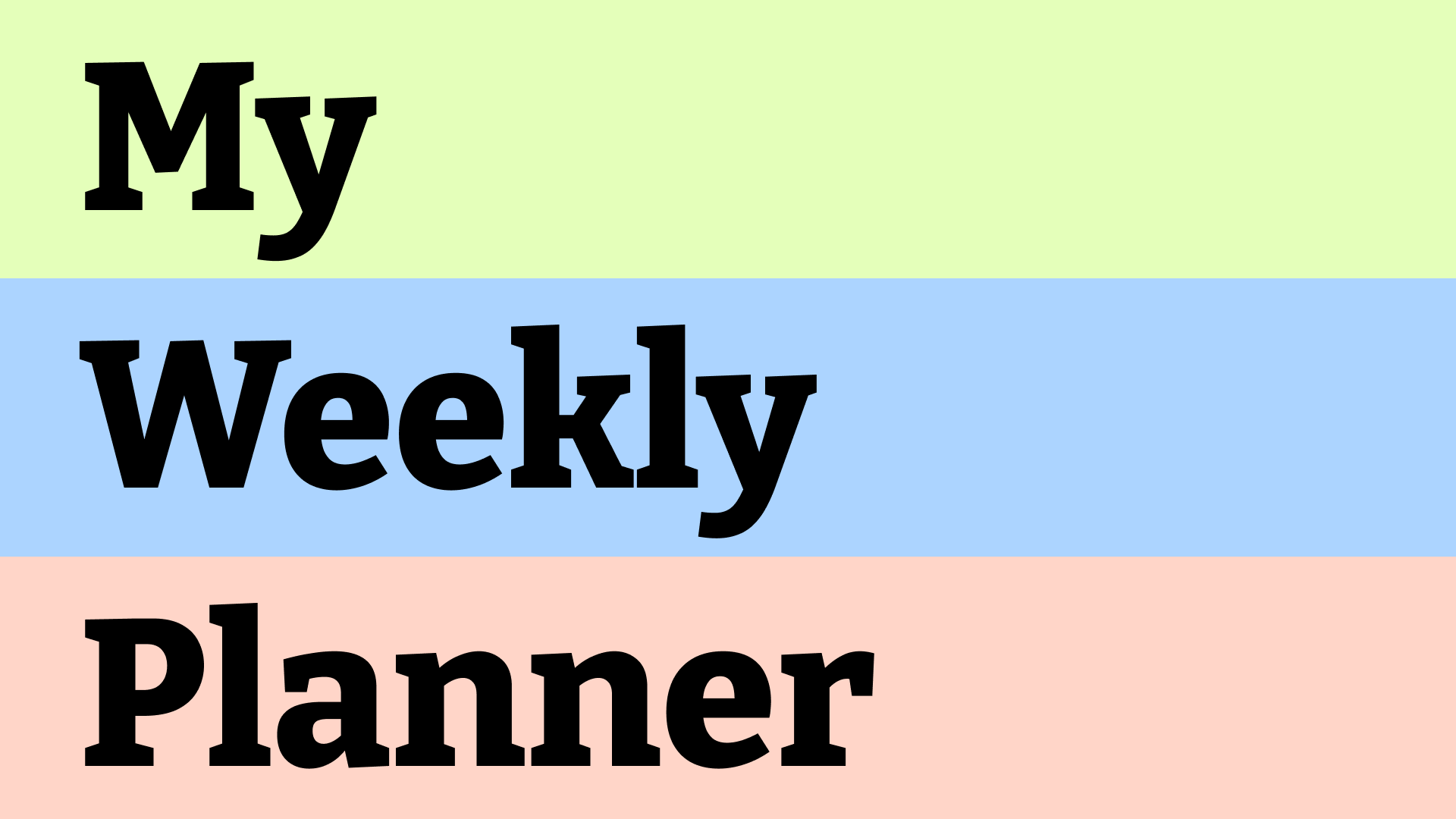 My Weekly Planner