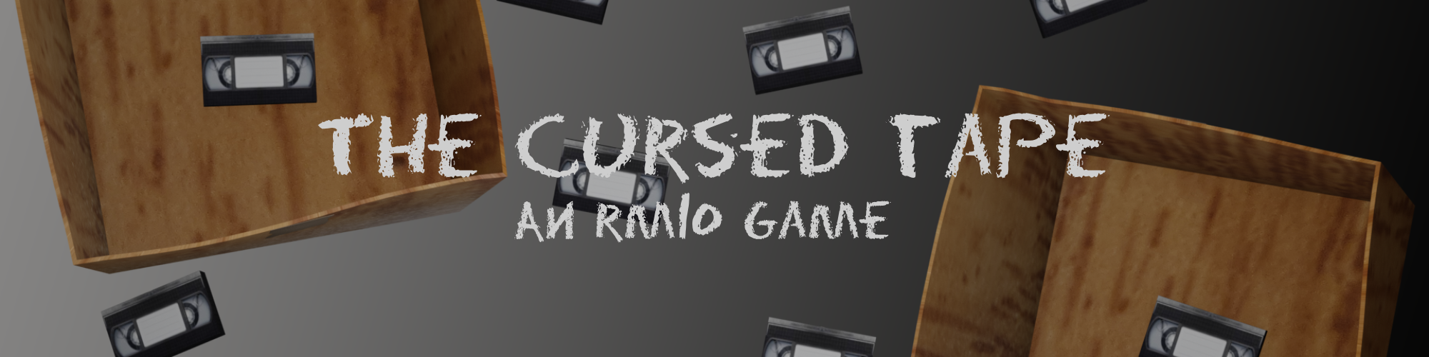 The Cursed Tape -An RM10 Game