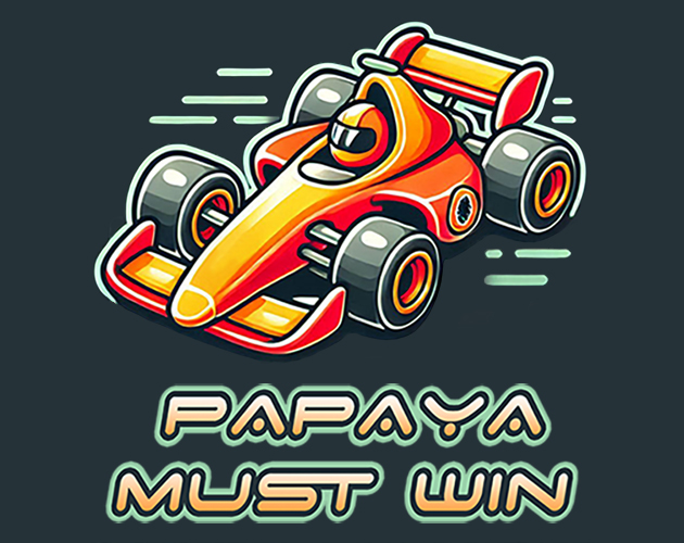 Papaya Must Win