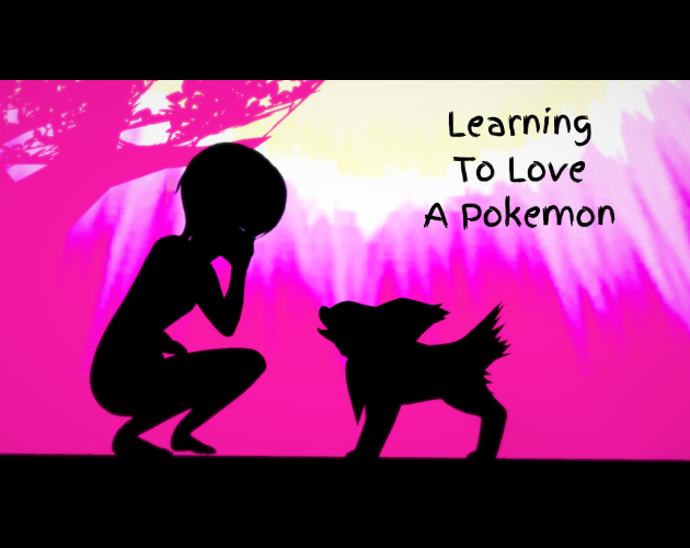 Cover image for Learning To Love A Pokemon