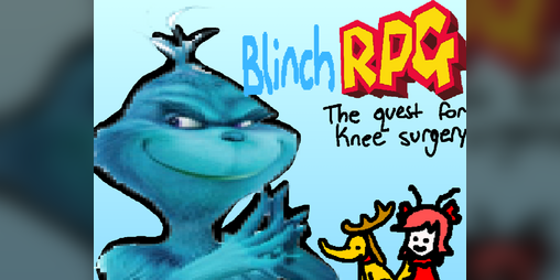 Cover image for Blinchmas RPG: The Quest For Knee Surgery