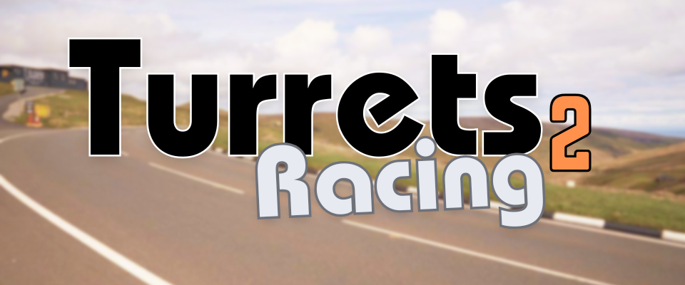 Turrets Racing 2