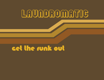 Laundromatic: Get the Funk Out