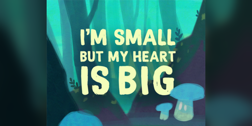 Cover image for I'm Small but my Heart is Big!