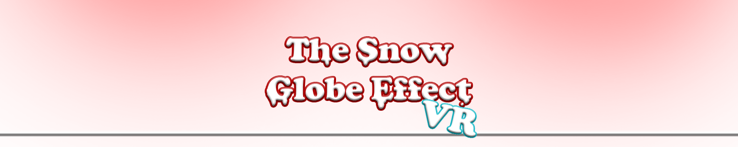 The Snow Globe Effect