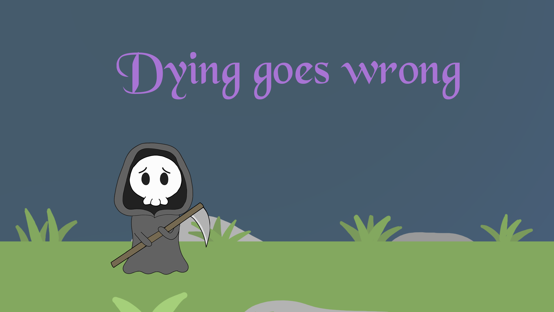 Dying goes wrong