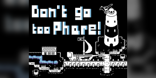 Cover image for Don't Go Too Phare!