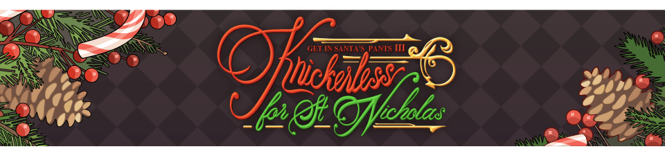 Get in Santa's Pants 3: Knickerless for St. Nicholas