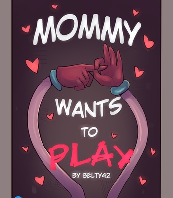 Mommy want to play