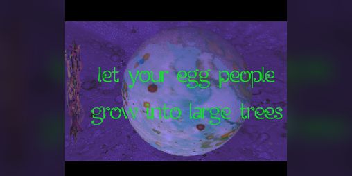 Cover image for let your egg people grow into large trees