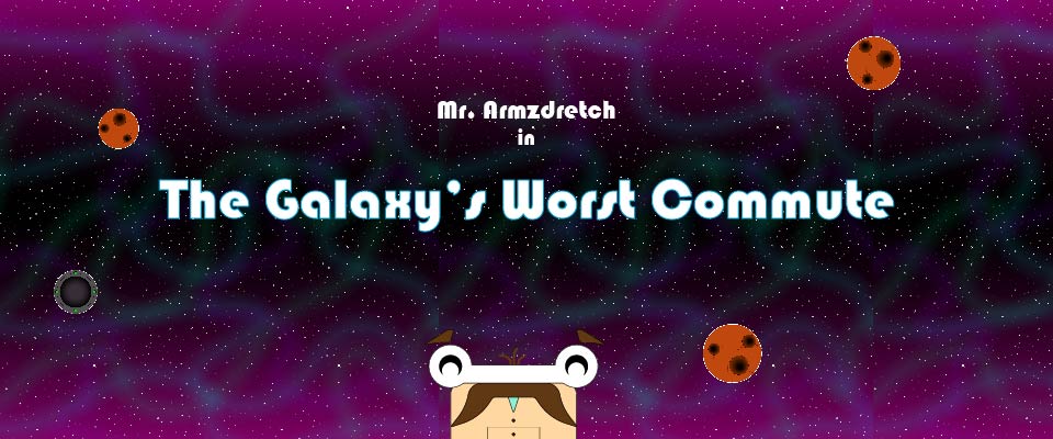 The Galaxy's Worst Commute (Demo)