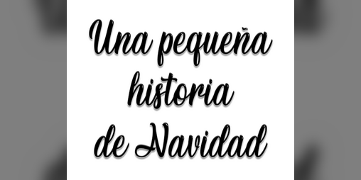 Cover image for Una pequeña historia de Navidad
