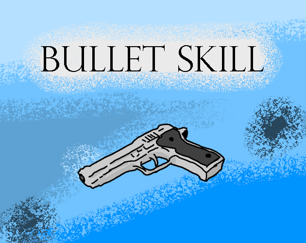 Bullet Skill