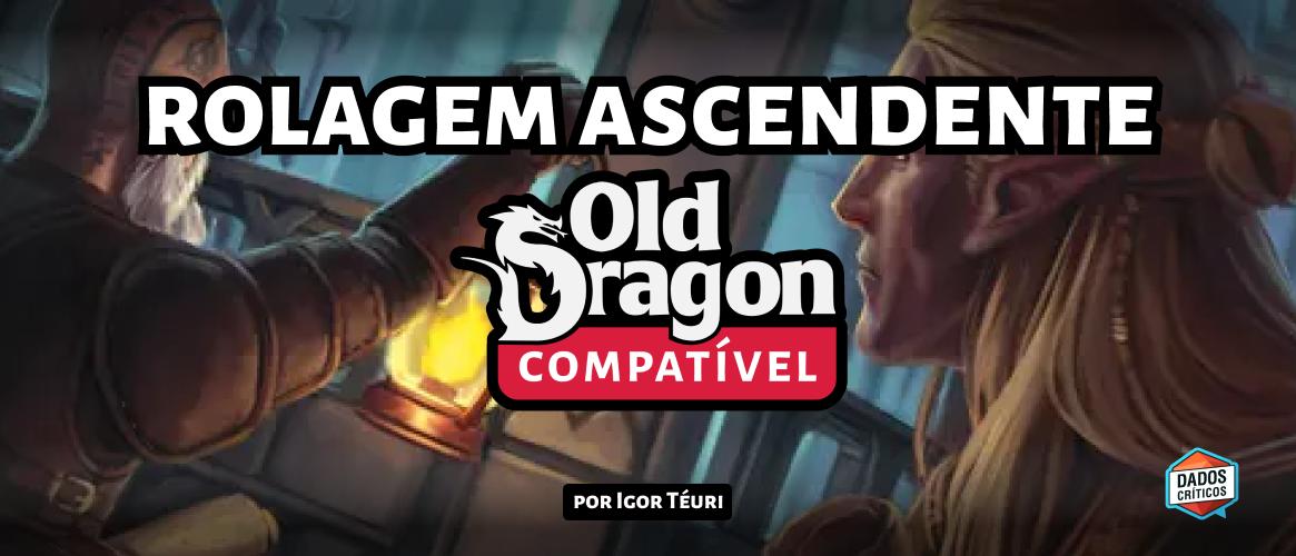 Rolagem Ascendente para Old Dragon 2