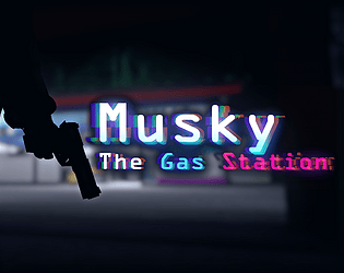 Musky The Gas Station