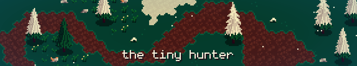 The Tiny Hunter