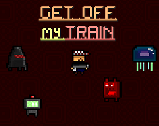 Get Off My Train