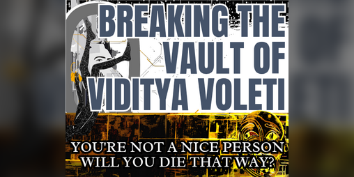Cover image for Breaking the Vault of Viditya Voleti