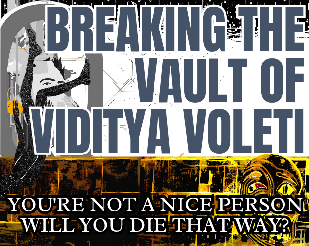 Cover image for Breaking the Vault of Viditya Voleti