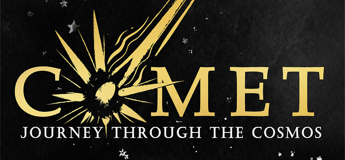 COMET: Journey Through the Cosmos